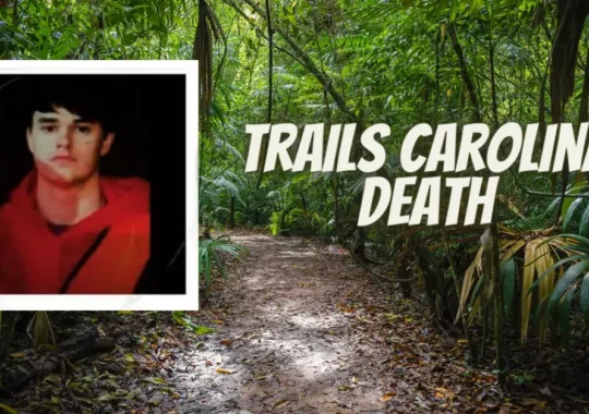 Carolina Trails Death In Darkness: The Unsettling Realities Of Footpaths