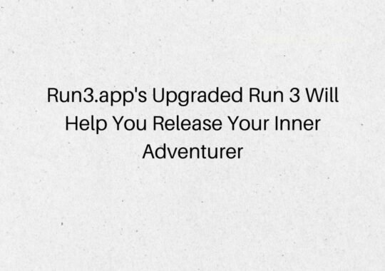 Run3.app’s Upgraded Run 3 Will Help You Release Your Inner Adventurer