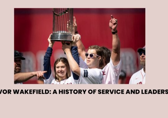 Trevor Wakefield: A History of Service and Leadership