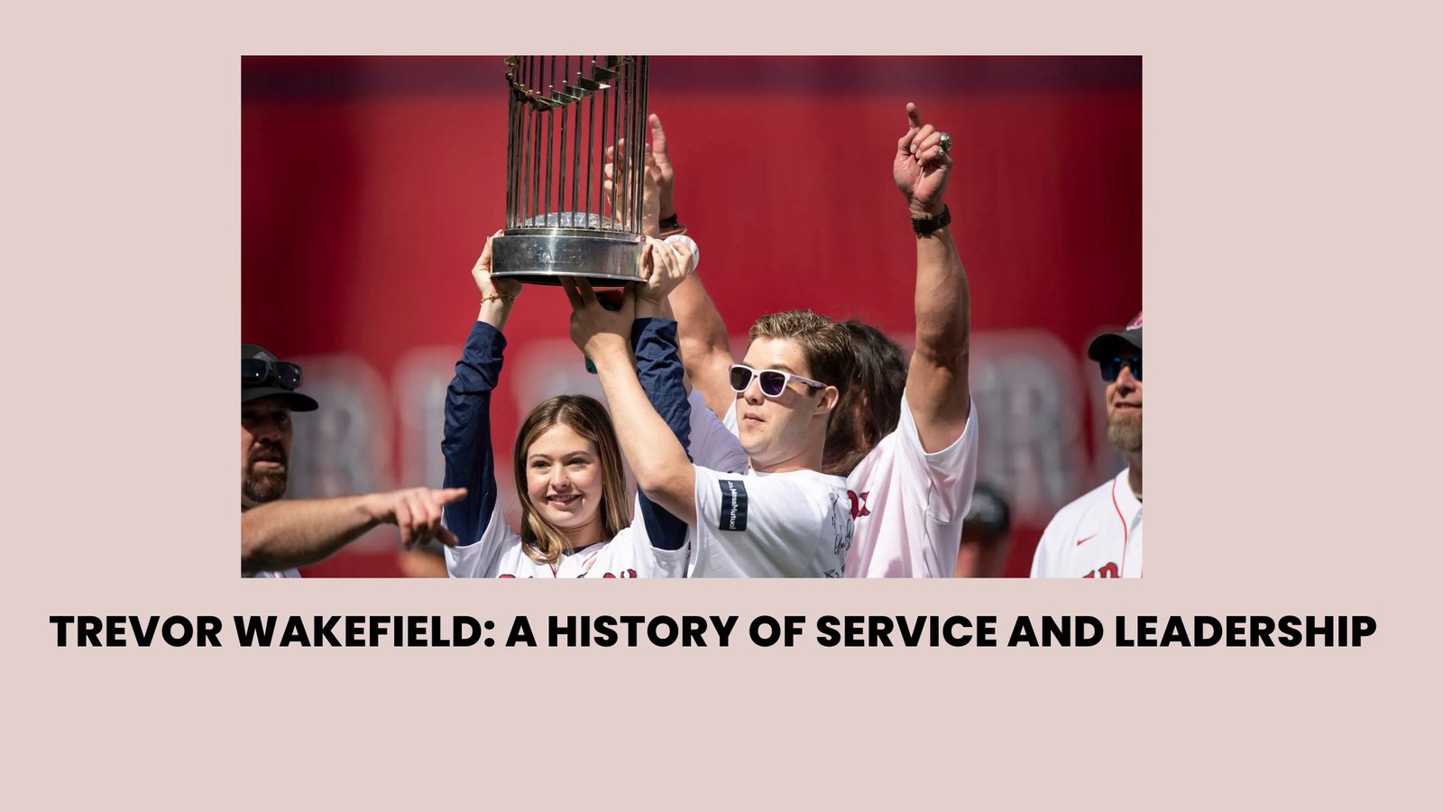 Trevor Wakefield: A History of Service and Leadership