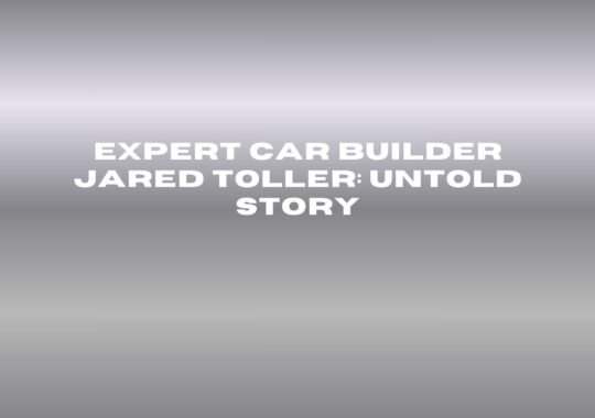Expert Car Builder Jared Toller: Untold Story