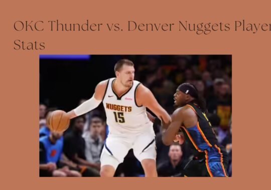 OKC Thunder vs. Denver Nuggets Player Stats