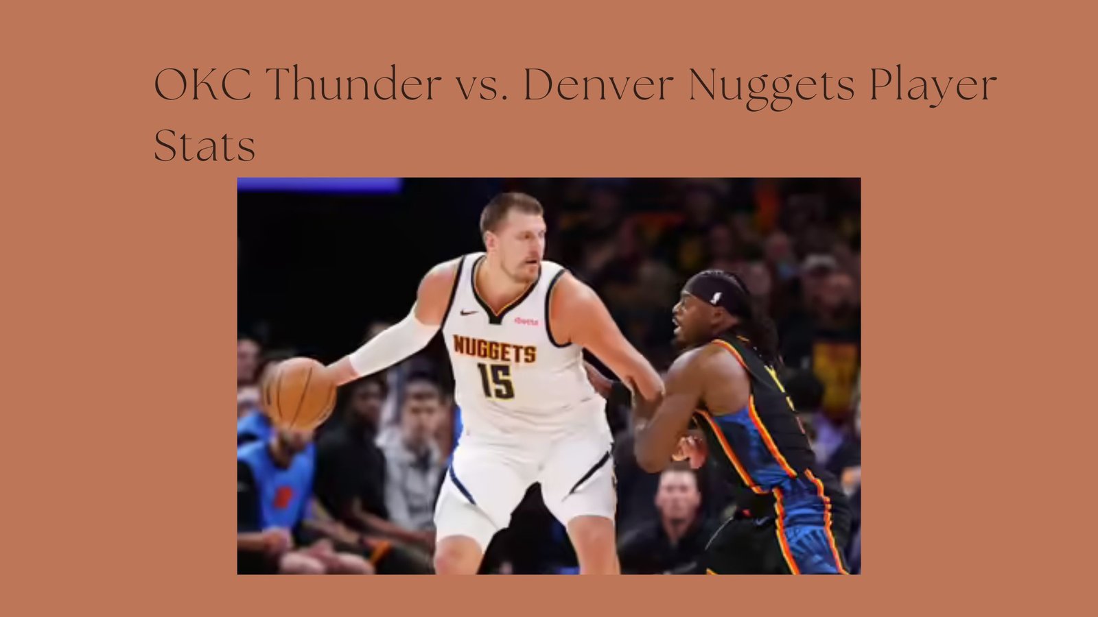 OKC Thunder vs. Denver Nuggets Player Stats