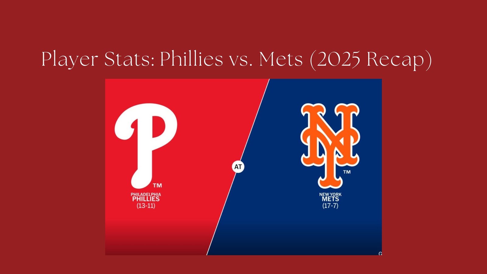 Player Stats: Phillies vs. Mets (2025 Recap)
