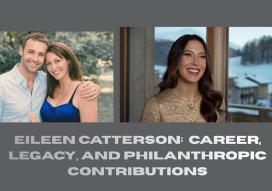 A Look at Eileen Catterson’s Career, Legacy, and Charitable Work