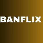 Banflix Review: What It Is, How It Works, and Why It’s Trending