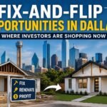 Fix-and-Flip Opportunities in Dallas: Where Investors Are Shopping Now