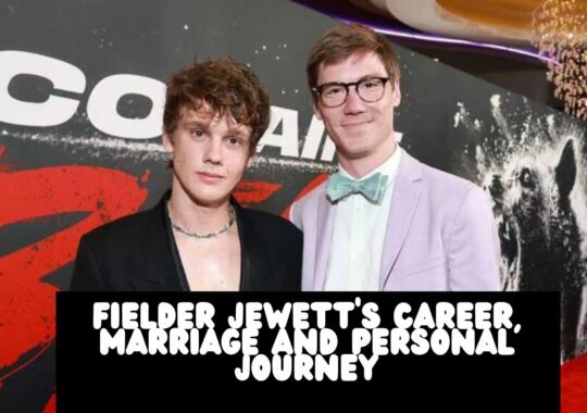 Fielder Jewett’s Career, Marriage and Personal Journey