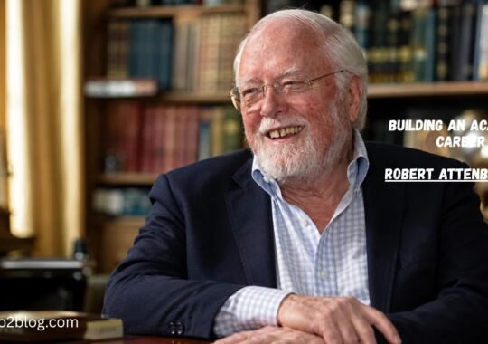 Robert Attenborough: Biography, Professional Career, and Family Life