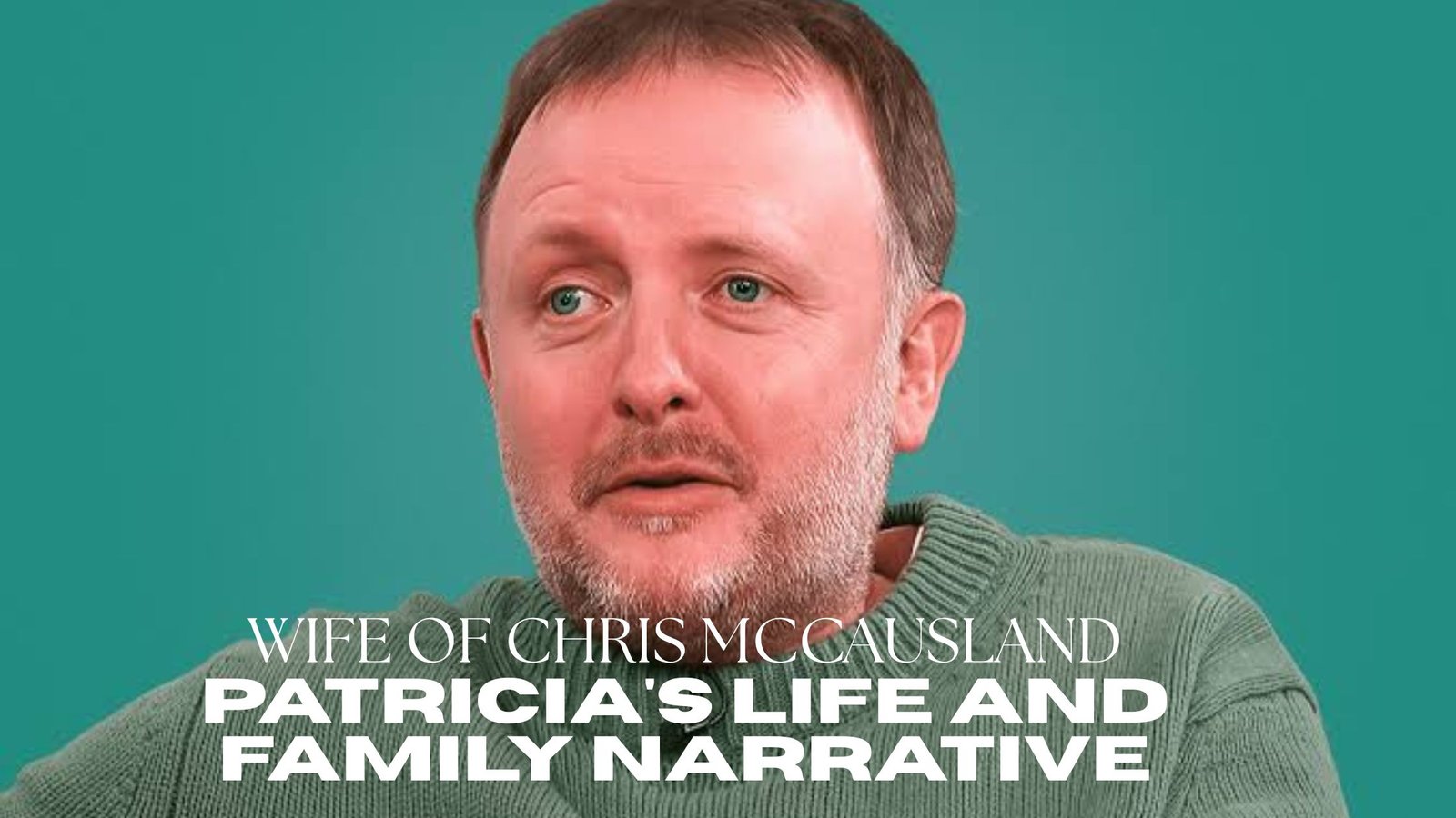 Chris McCausland’s Wife: Meet Patricia and Learn About Their Life Together