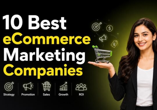 10 Best eCommerce Marketing Companies for Online Stores (2026)