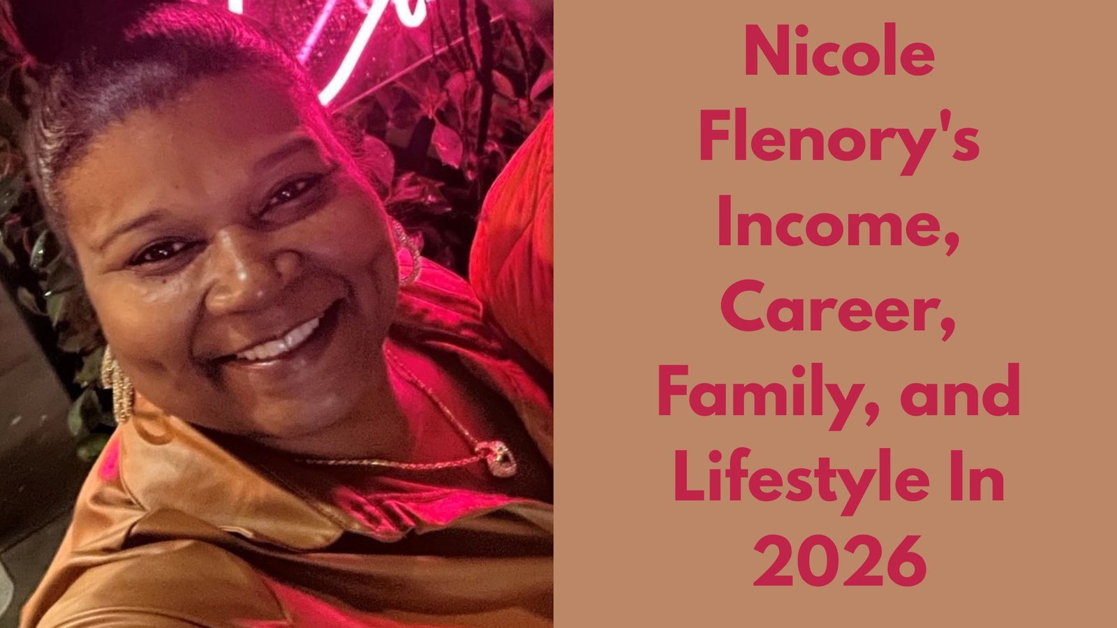 Nicole Flenory’s Income, Career, Family, and Lifestyle In 2026