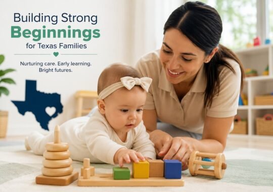 How Responsive Infant Care Supports Early Learning for Texas Families