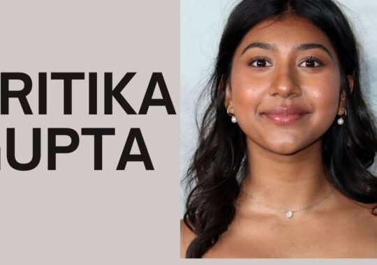Vritika Gupta: Age, Height, Biography, Wiki, Net Worth and Boyfriend